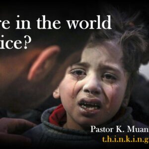 WHERE IN THE WORLD IS JUSTICE?